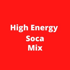 High Energy Soca Mix