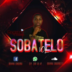 SOBATELO VOL.1 BY BRAYAN LONDOÑO DJ