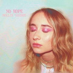 No Hope - Hollie Sounds