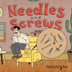 Needles & Screws [Tape]