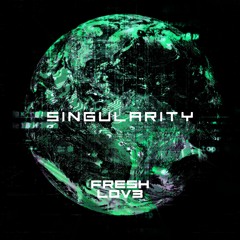 Fresh Lov3 - Singularity