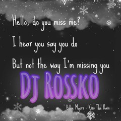 Kiss The Rain Rossko Own Bootleg Edit Free DL