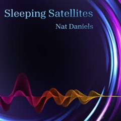 Sleeping Satellites - Nat Daniels