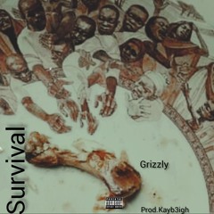 Grizzly-Survival.mp3[Prod.Kayb3igh]