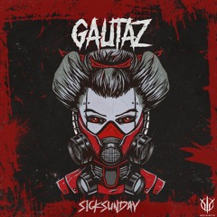 [SickSunday] Sick Events pres. GAUTAZ