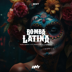 Bomba Latina (DNY Edit)