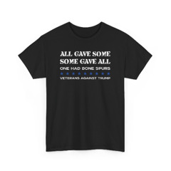 Some Gave All One Had Bone Spurs Shirt
