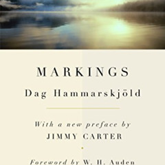 Access EBOOK 📍 Markings by  Dag Hammarskjold,Leif Sjoberg,W. H. Auden,Jimmy Carter,W