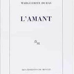 download EPUB 🧡 L'Amant (French Edition) by Marguerite Duras [EPUB KINDLE PDF EBOOK]