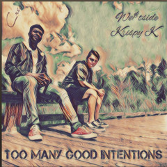 Good Intentions (Wes Mitchell & TrueJ)