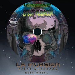 03. Efect Mushroom & Rose Well - La Invasión  [175 BPM]