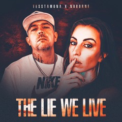 The Lie We Live ft. NuBorne