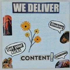 We Deliver Content!