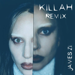 Lady Gaga - KILLAH - (James Zi Trance Mayhem Remix) - FREE DOWNLOAD