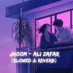 Mene tujhe Daikha | Jhoom ( Slowed & Reverb ) R&B ( Version ) - Ali Zafar