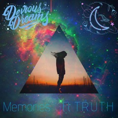 Memories Ft T.R.U.T.H