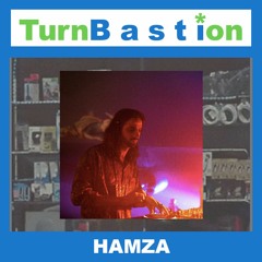 TurnBastiOn #9 - HAMZA