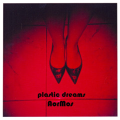 2025  Plastic Dreams