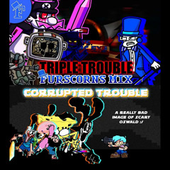FNF Triple Trouble Mashup (Pibby Corruption + Furscorns Mix)