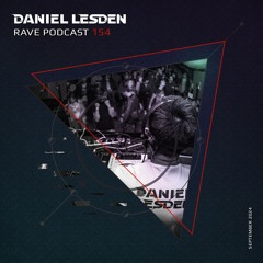 Rave Podcast 154 (September 2024)