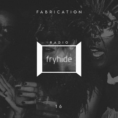 Fabrication - Radio fryhide 16