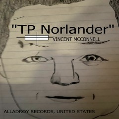 2. T.P. Norlander - v.mcconnell - NUKE HOAX (2024) early electric mix