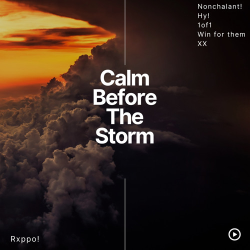 Stream Angelic Rxppo! | Listen to Calm Before The Storm playlist