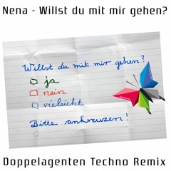 Nena - Willst Du mit mir gehen?(Doppelagenten Techno Remix)