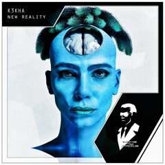 K3KHA - New Reality (Radio Edit)