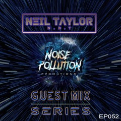 Noise Pollution Guest Mix Series - Episode 052- N.D.T