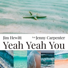Yeah Yeah You (Feat. Jenny Carpenter)