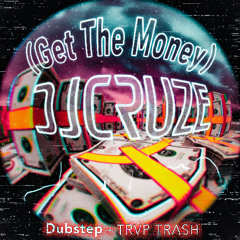 (Get The Money) [Trash-Trap Extended Mix]