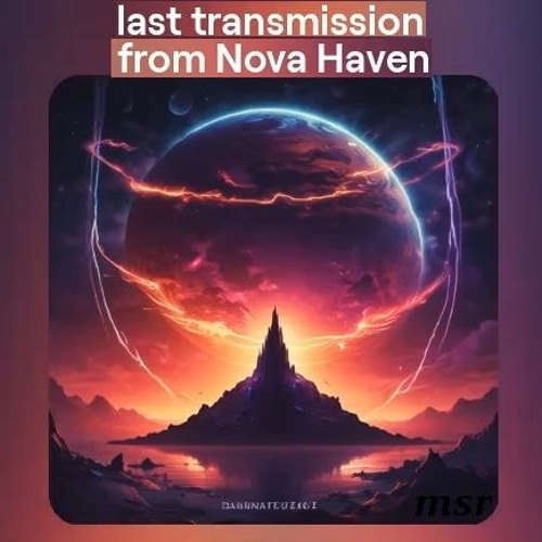 last transmission from Nova Haven