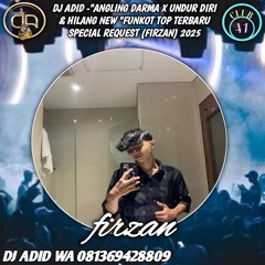 DJ ADID_"ANGLING DARMA X UNDUR DIRI & HILANG NEW"FUNKOT TOP TERBARU REQUEST (FIRZANI) 2025