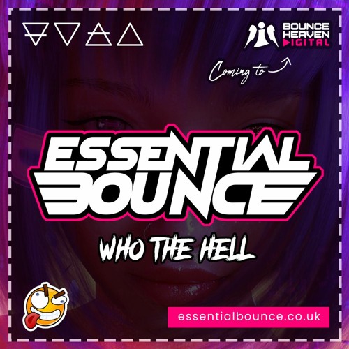 Essential Bounce - Who The Hell (Out Now)