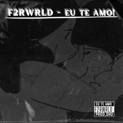 Eu Te Amo!