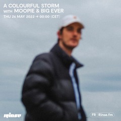 A Colourful Storm with Moopie and Big Ever - 26 Mai 2022