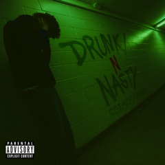 Drunk N Nasty