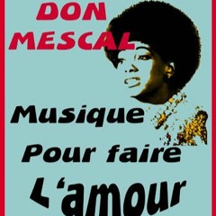 Don Mescal - Musique Pour Faire L'amour