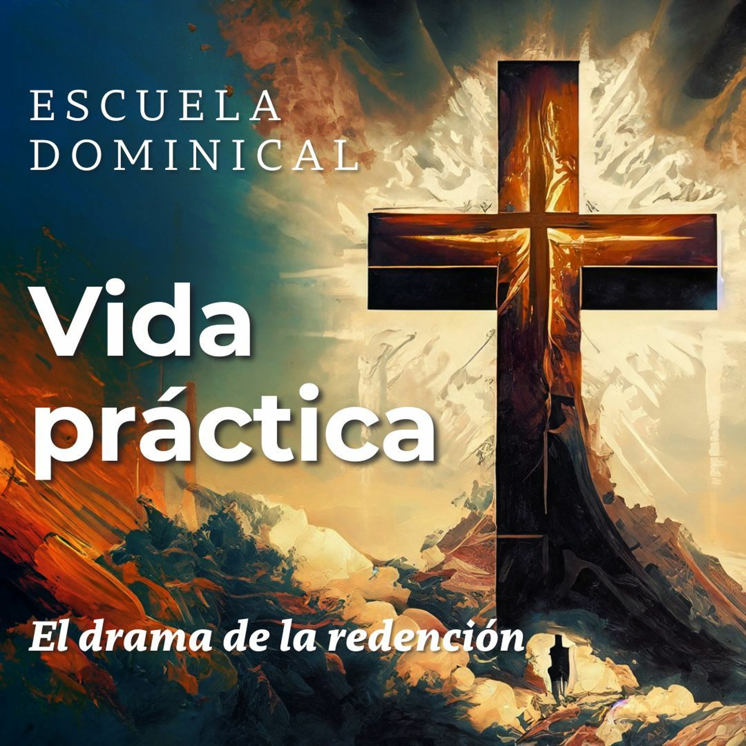 Escuela dominical: El drama de la redencion (Vida practica) episode artwork