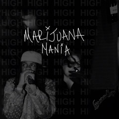 Marijuana Mania + Sli’Merre