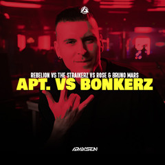 APT. x Bonkerz (Araysen Mashup)