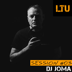 DJ Joma - LTU Session #03 | 3 Hour Set
