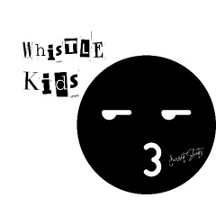 MASTERED - Whistle Kids