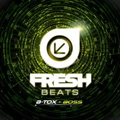 BTox - Boss (OUT NOW!)