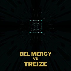Bel Mercy x Treize(DJ Nayr Mashup)
