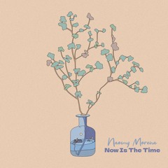 Naomy Morena - Now Is The Time