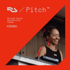 RA Live - KSMBA- Pitch Music & Arts 2024, Australia