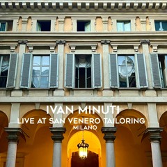 Ivan Minuti Live at Sartoria Sanvenero, Milano (Sept 2023)