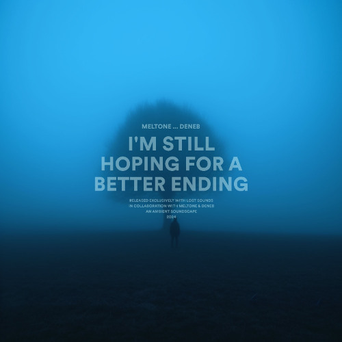 i'm still hoping for a better ending (w/ deneb)